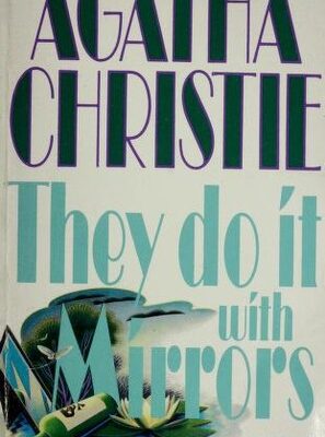 They Do It with Mirrors