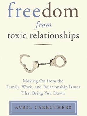 Freedom from toxic relationships