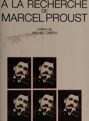À la recherche de Marcel Proust