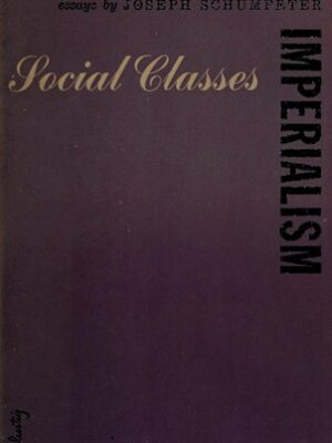 Imperialism [and] Social classes; two essays