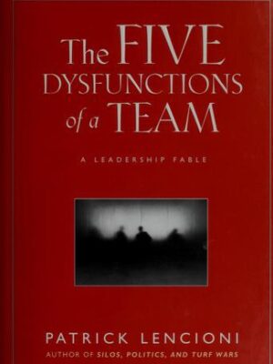 Las cinco disfunciones de un equipo
