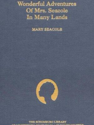 Wonderful adventures of Mrs. Seacole in many lands