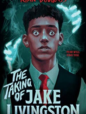 The Taking of Jake Livingston