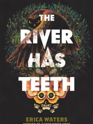 The River Has Teeth