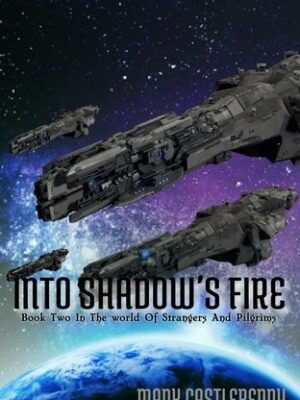 Into Shadow's Fire