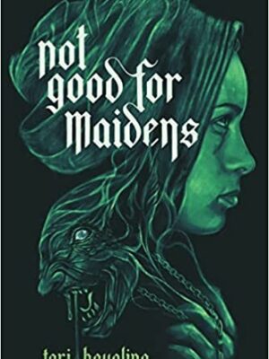 Not Good for Maidens