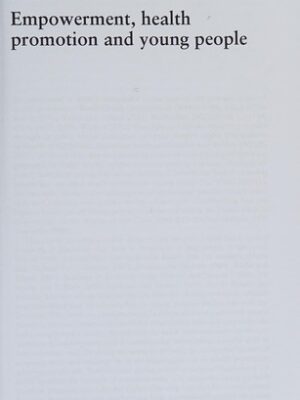 Empowerment, Health Promotion and Young People