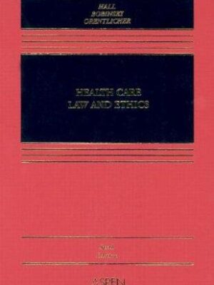 Health care law and ethics
