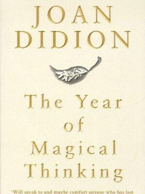 Year of Magical Thinking, The