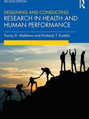 Designing and Conducting Research in Health and Human Performance