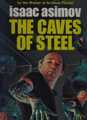 The Caves of Steel