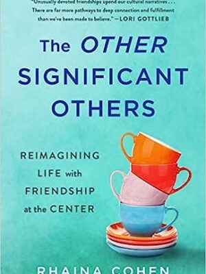 The Other Significant Others