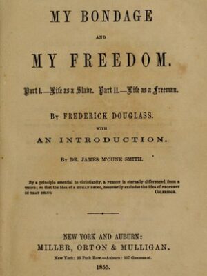 My bondage and my freedom