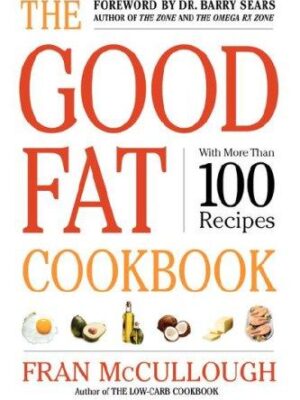 The Good Fat Cookbook