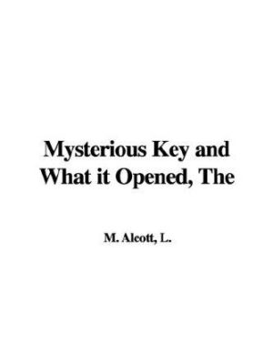 The Mysterious Key And What It Opened