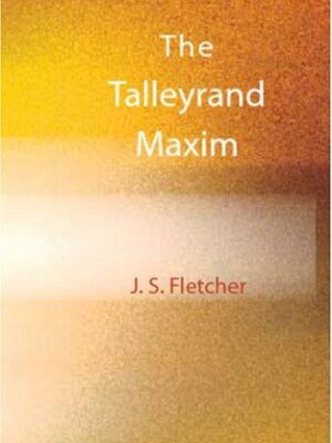 The Talleyrand Maxim