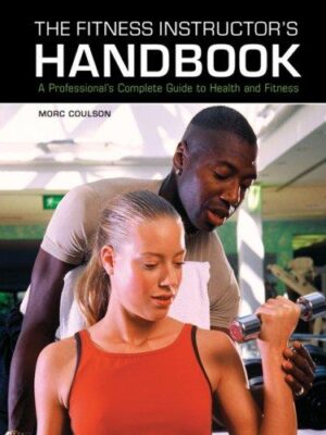 The Fitness Instructor's Handbook
