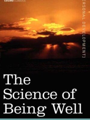 The Science of Being Well