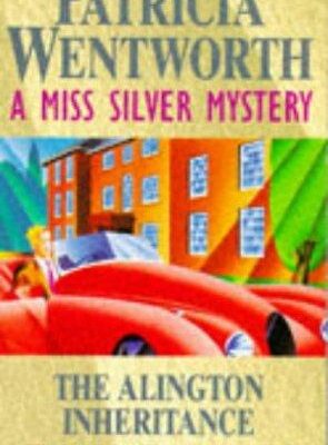 The Alington Inheritance (A Miss Silver Mystery)
