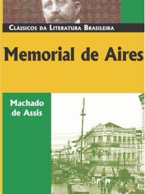 Memorial de Aires (Classicos Da Literatura Brasileira)