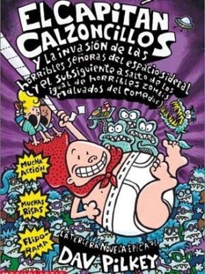 Captain Underpants and the Invasion of the Incredibly Naughty Cafeteria Ladies from Outer Space