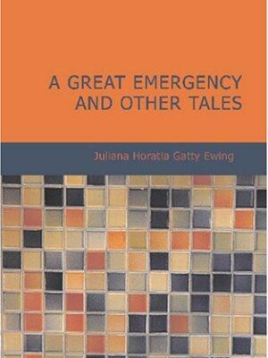 A Great Emergency and Other Tales
