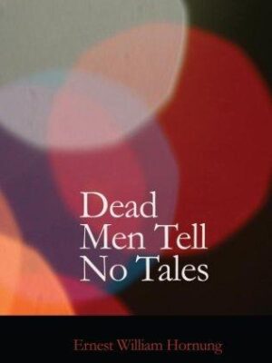 Dead Men Tell No Tales