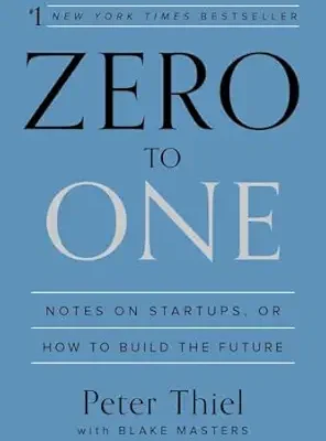 Zero to One: Notes on Startups, or How to Build the Future Hardcover – September 16, 2014