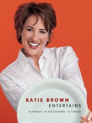 Katie Brown Entertains