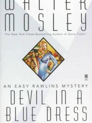 DEVIL IN A BLUE DRESS (Easy Rawlins Mysteries)