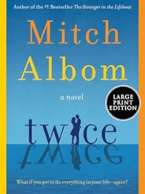 Twice: A Novel – Large Print, October 7, 2025