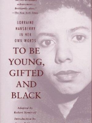 To be young, gifted, and black