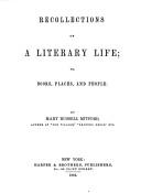 Recollections of a literary life, or, Books, places, and people
