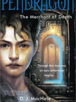 The Merchant of Death (Pendragon #1)
