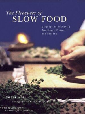 The pleasures of slow food