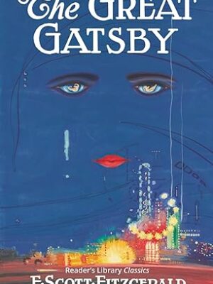 The Great Gatsby - Reader's Library Classic – February 25, 2021