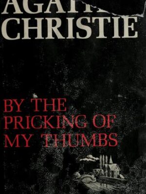 By the Pricking of My Thumbs