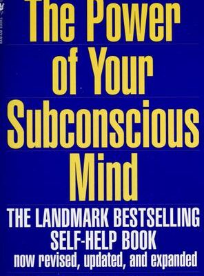 The Power of Your Subconscious Mind