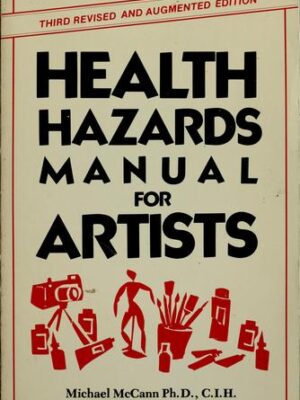 Health hazards manual for artists