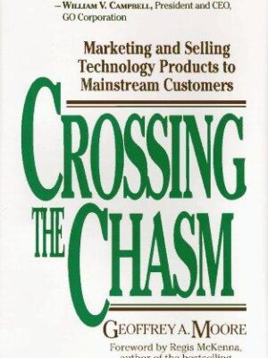 Crossing the Chasm