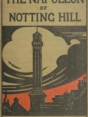 The Napoleon of Notting Hill