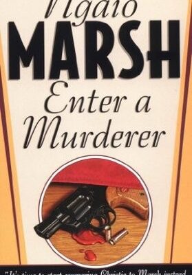 Enter a Murderer (Roderick Alleyn #2)