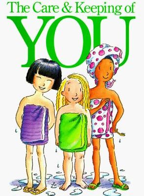 The care & keeping of you