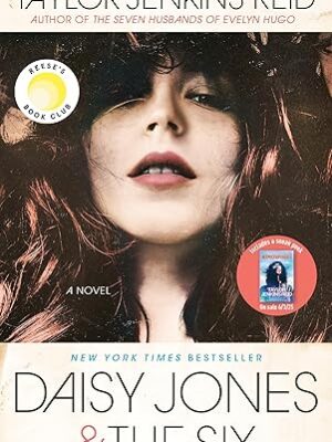 Daisy Jones & The Six: Reese's Book Club: A Novel