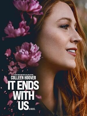 It Ends with Us: A Novel – July 23, 2024