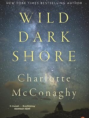 Wild Dark Shore – March 4, 2025