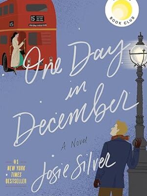 One Day in December: Reese's Book Club: A Novel
