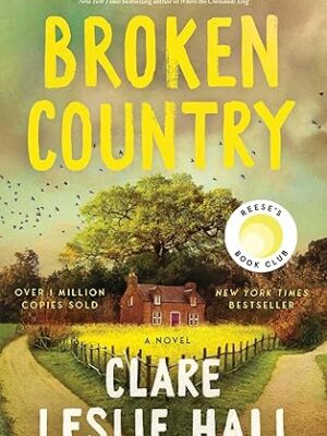 Broken Country (Reese's Book Club) – Deckle Edge, March 4, 2025