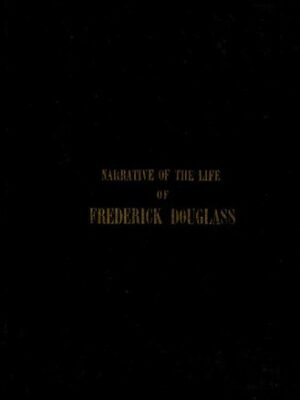 Narrative of the life of Frederick Douglass