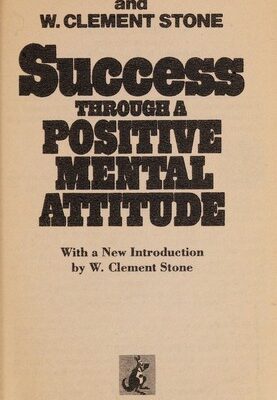 Success Through a Positive Mental Attitude